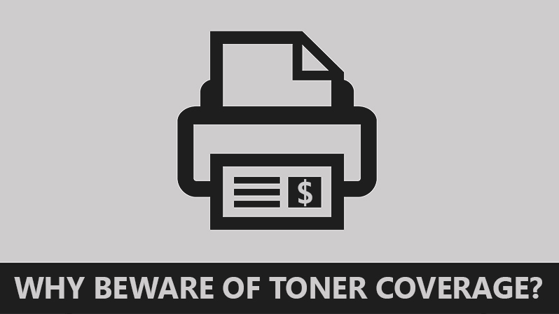 Beware of Toner Coverage